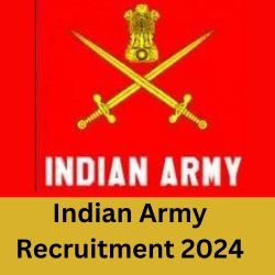 Indian Army Recruitment 2024
