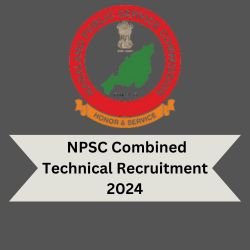 NPSC Combined Technical Recruitment 2024