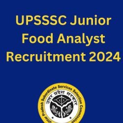 UPSSSC Junior Food Analyst Recruitment 2024