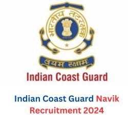 Indian Coast Guard Navik Recruitment 2024