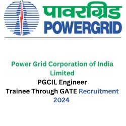 Power Grid Corporation of India Limited PGCIL Engineer Trainee Through GATE Recruitment 2024