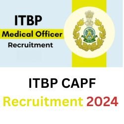 ITBP CAPF Recruitment 2024 